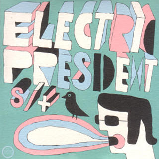 Electric President collection- S\T | Sleep Well | The Violent Blue