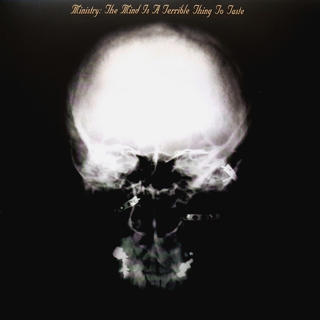 Ministry – The Mind Is A Terrible Thing To Taste  MINT/NEW